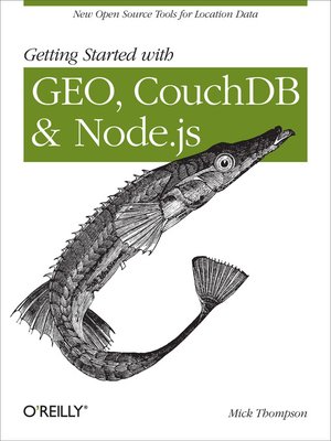 cover image of Getting Started with GEO, CouchDB, and Node.js